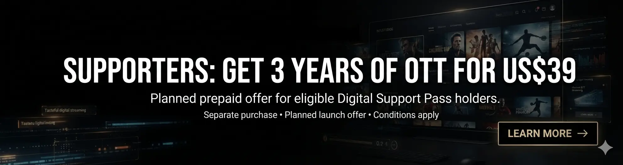 Planned 3-year OTT offer for eligible INFUSTUDIOS Digital Support Pass holders